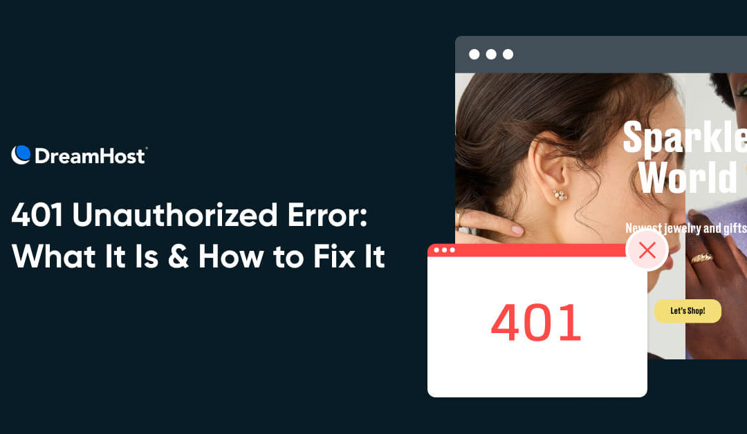 How to Fix a 401 Unauthorized Error